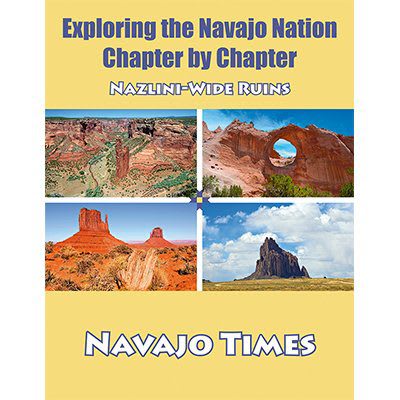 Exploring the Navajo Nation Chapter by Chapter Nazlini - Wide Ruins, Book 2 of 2