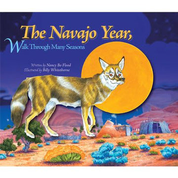 The Navajo Year: Walk Through Many Seasons book cover