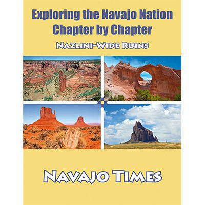 Exploring the Navajo Nation Chapter by Chapter Nazlini - Wide Ruins, Book 2 of 2
